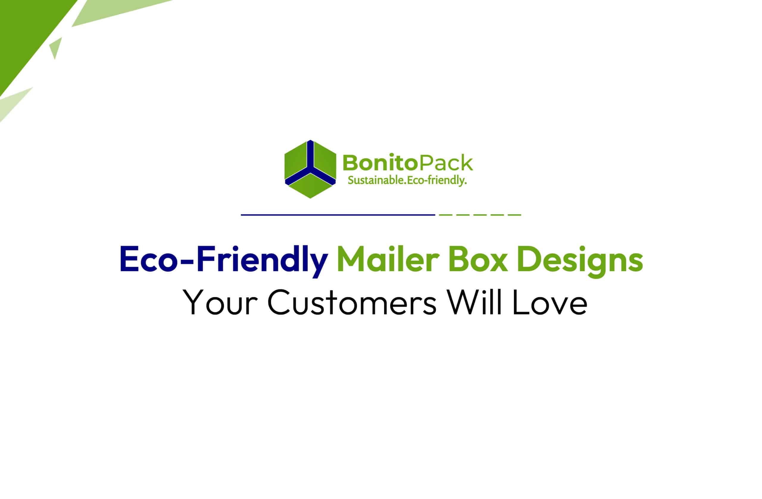 Eco-Friendly Mailer Box Designs - Bonitopack